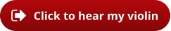 Click to hear my violin